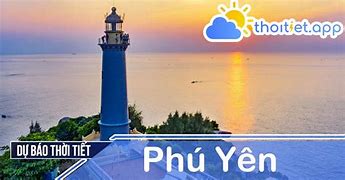 Dự Báo Thời Tiết Ở Phú Yên Hôm Nay